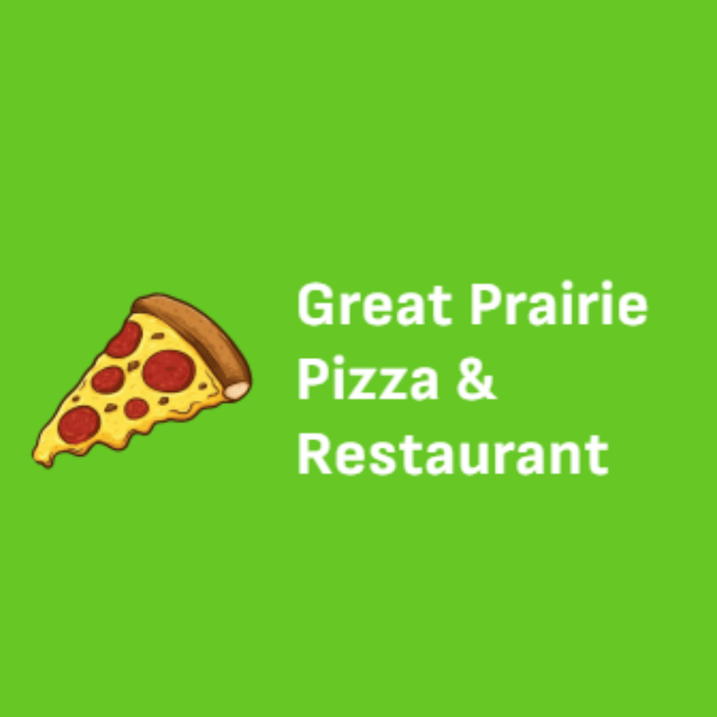 Great Prairie Pizza & Restaurant